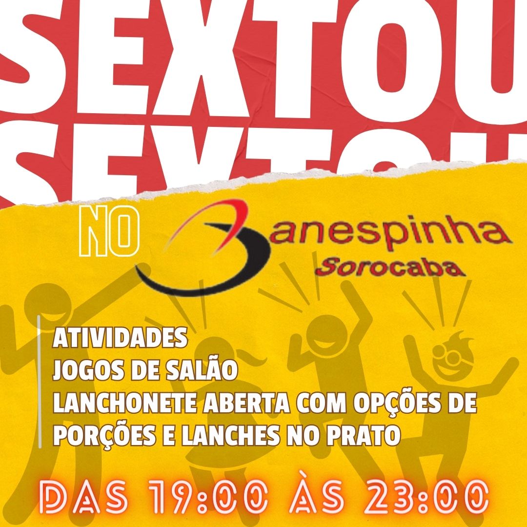 Sextou no Banespinha Sorocaba!